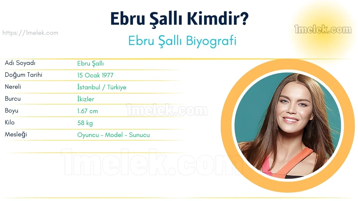 Ebru Şallı Boyu, Kilosu, Yaşı, Biyografisi