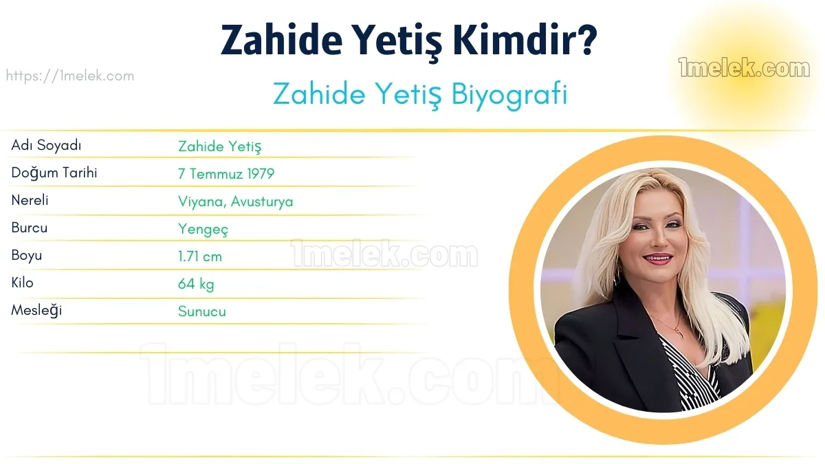 Zahide Yetiş Boyu, Kilosu, Yaşı, Biyografisi
