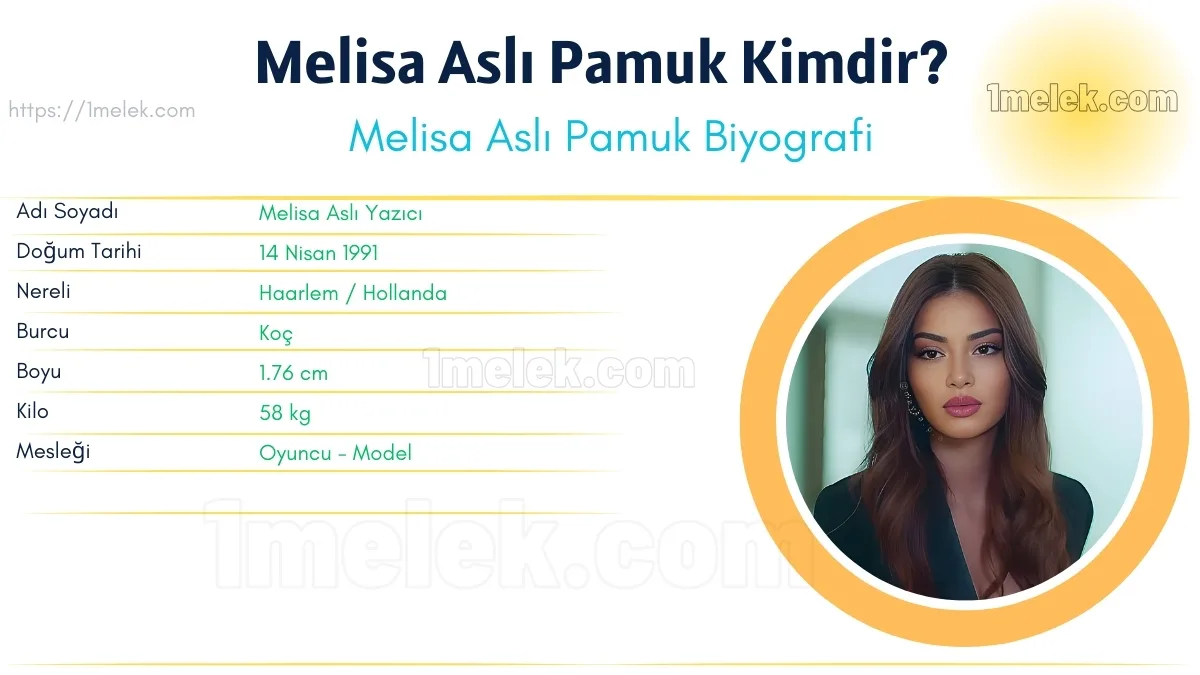 Melisa Aslı Pamuk Boyu, Kilosu, Yaşı, Biyografisi