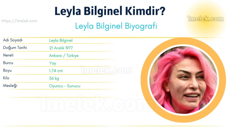 leyla bilginel kac kilo boyu kac nereli kac yasinda esi kimdir