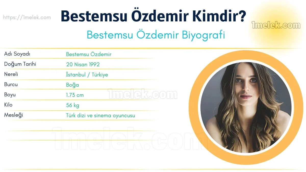 Bestemsu Özdemir – Kaç Kilo, Boyu Kaç, Nereli, Kaç Yaşında, Kimdir ?