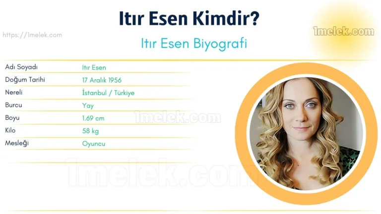 itir esen kac kilo boyu kac nereli kac yasinda esi kimdir