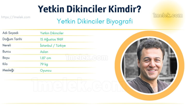 yetkin dikinciler kac kilo boyu kac nereli kac yasinda esi kimdir