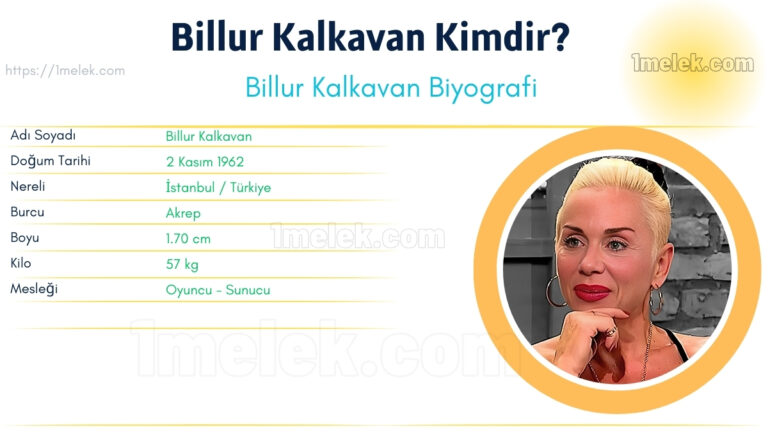 billur kalkavan kac kilo boyu kac nereli kac yasinda esi kimdir