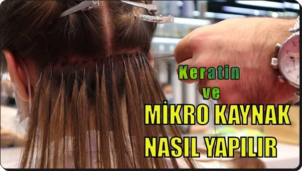 Keratin ve Mikro Kaynak Nedir