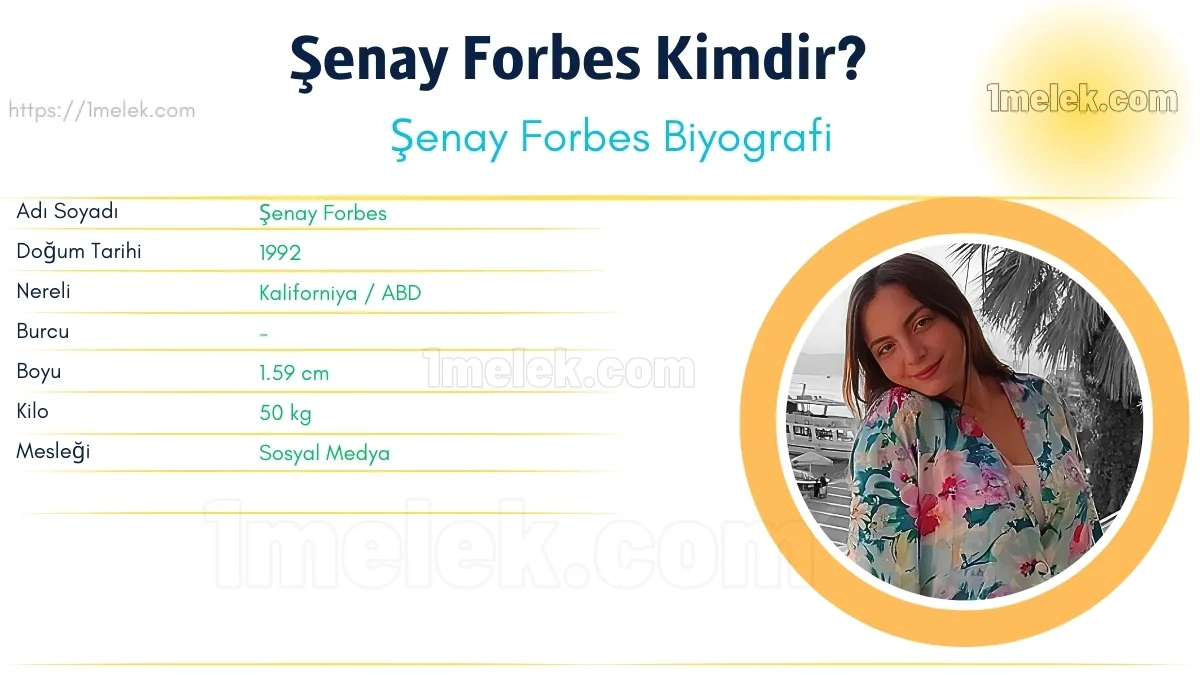 Şenay Forbes Boyu, Kilosu, Yaşı, Biyografisi