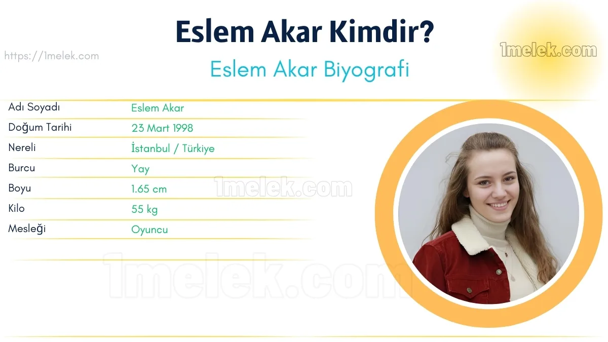 Eslem Akar: Boyu, Kilosu, Yaşı, Eşi ve Biyografisi
