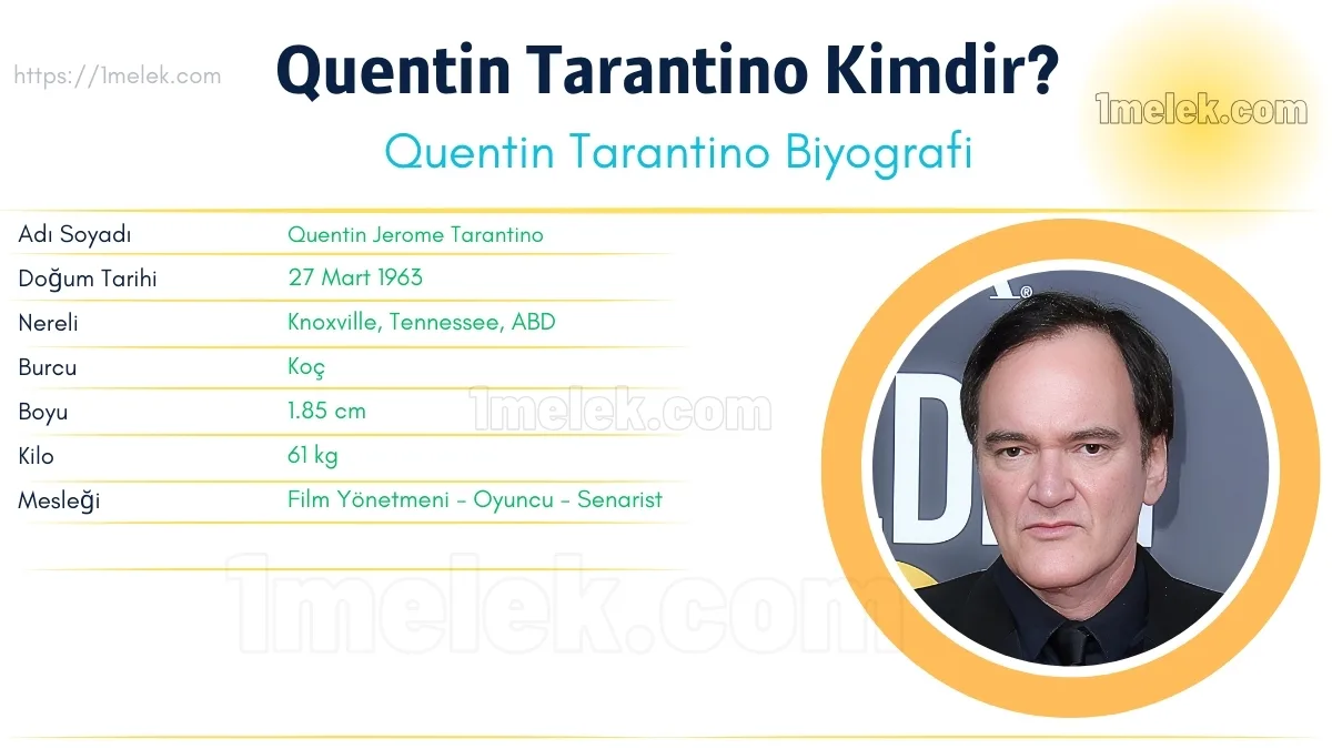 Quentin Tarantino: Boyu, Kilosu, Yaşı, Eşi ve Biyografisi