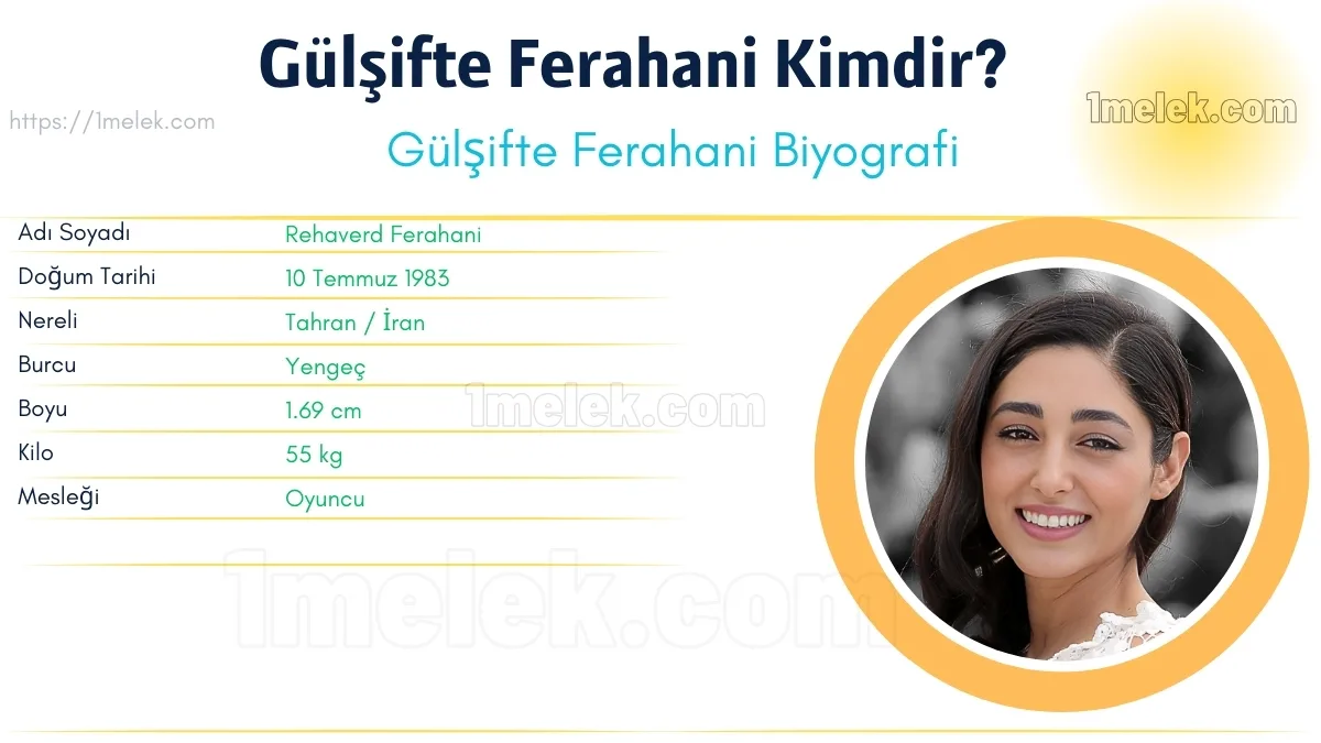 Gülşifte Ferahani Boyu, Kilosu, Yaşı, Eşi ve Biyografisi