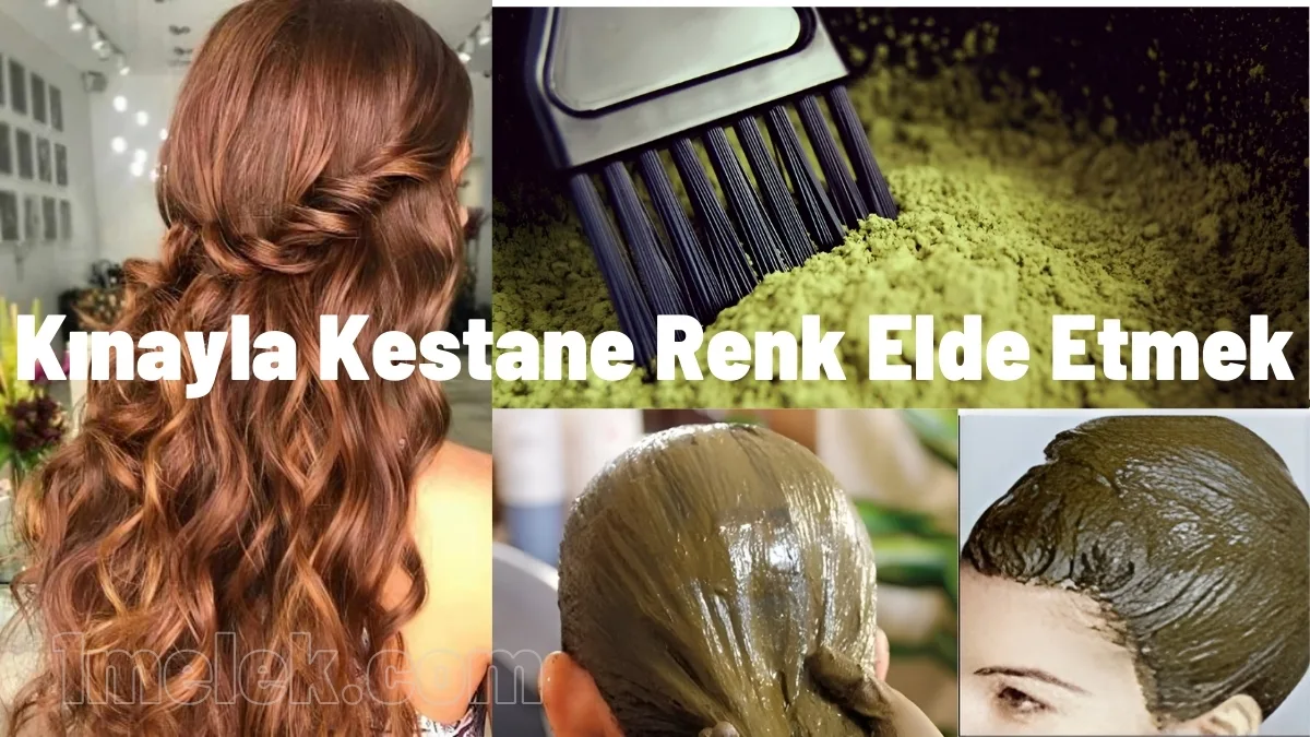 Kına İle Kestane Rengi Nasıl Elde Edilir?