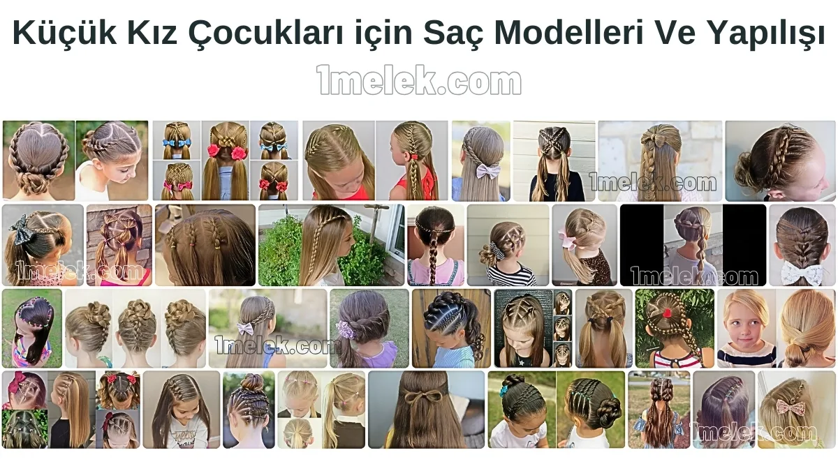 Kız Çocuk Saç Modelleri Kız Çocukları için Saç Modelleri 2025