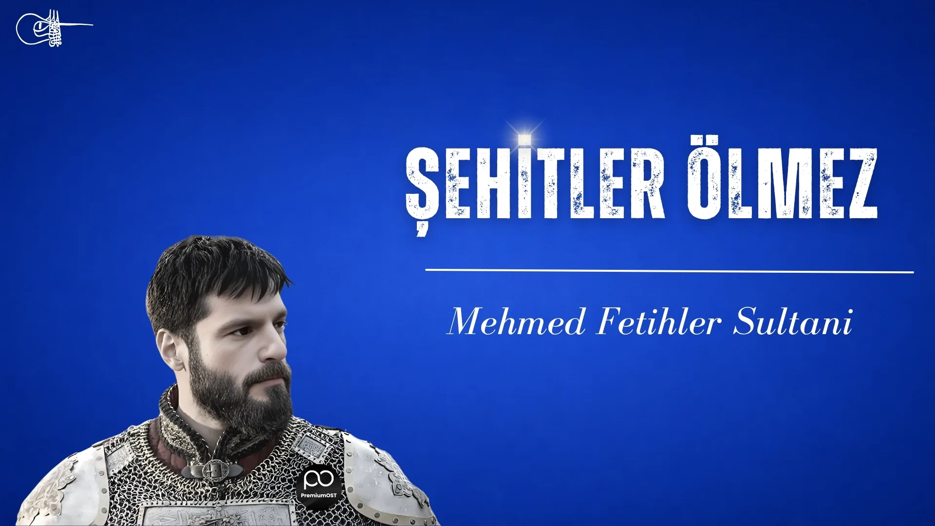 Şehitler Ölmez｜Mehmed Fetihler Sultanı